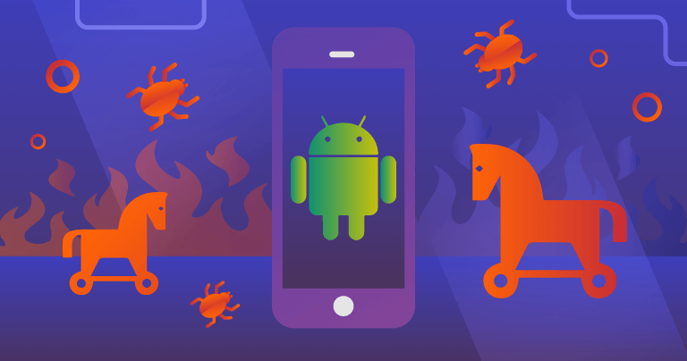 Trojans on Your Android? Here’s How to Keep Your Device Safe in 2019